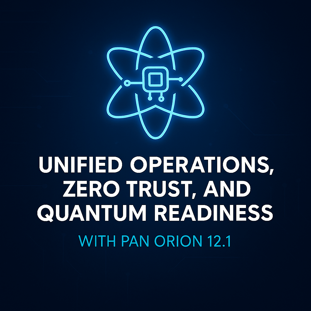 Blue neon graphic of an atom with a chip inside, above the text: "Unified Operations, Zero Trust, and Quantum Readiness with PAN OS Pan Orion 12.1" on a dark background.