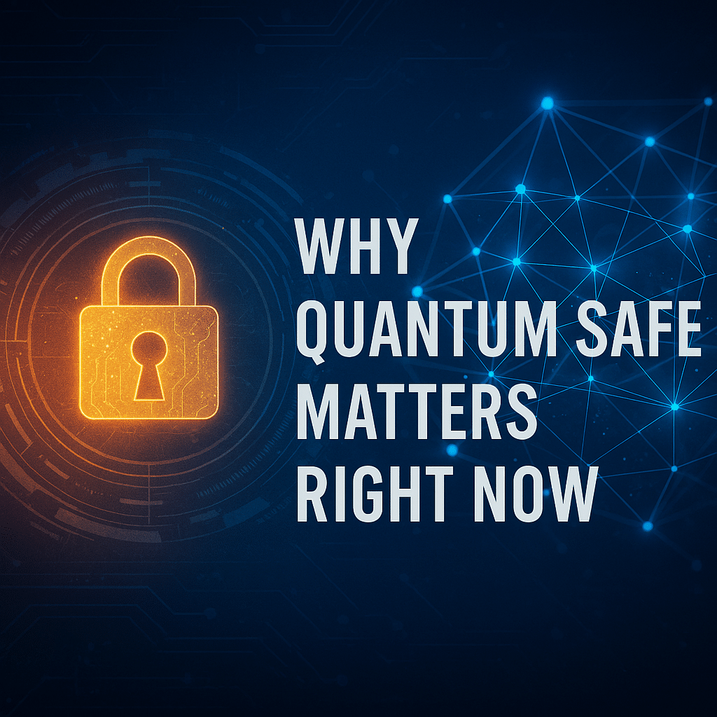 A glowing padlock icon next to the text "Why Quantum Safe Matters Right Now" on a dark, digital background with network graphics, emphasizing the urgent need for cybersecurity among federal leaders.