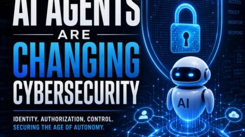 A graphic with the text “AI Agents Are Changing Cybersecurity” featuring an AI robot in front of a digital shield with a lock, highlighting technology and cybersecurity concepts powered by Artificial Intelligence.