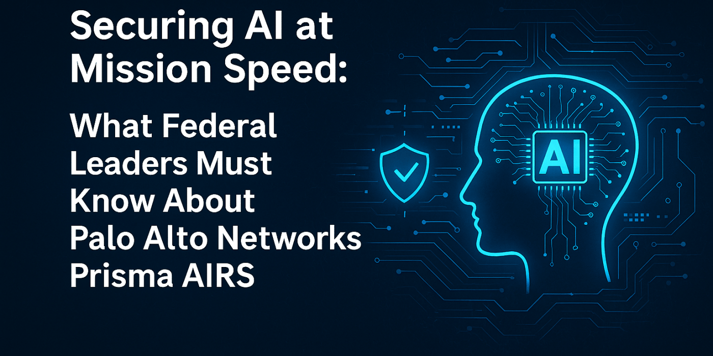 Text reads "Securing AI at Mission Speed: What Federal Leaders Must Know About Prisma AIRS and AI Security" beside a digital illustration of a human head with AI circuitry.